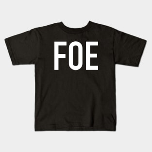 Foe Kids T-Shirt